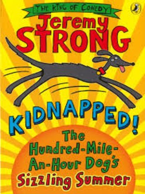cover image of Kidnapped: The Hundred-mile-an-hour dog's sizzling summer